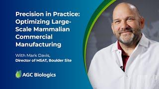 Precision in Practice: Optimizing Large-Scale Mammalian Commercial Manufacturing