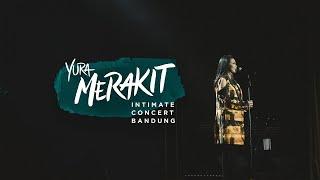 Yura Yunita - Merakit Intimate Concert Bandung 2019