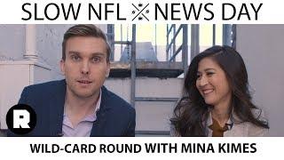 Wild-Card Round With ESPN’s Mina Kimes | Slow NFL News Day | The Ringer
