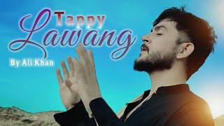 “LAWANG” (لونګ) | Pushto New Remix Tappy 2024 | By Ali Khan