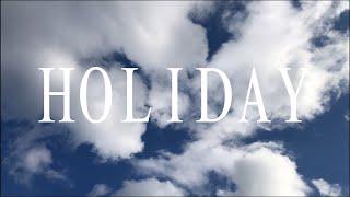 Holiday | End of Summer