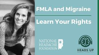 Know Your Rights! Family and Medical Leave Act (FMLA) and Migraine