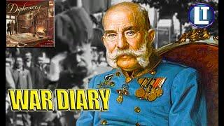 Diplomacy board game Documentary style Diary / MEDIA WARS GAME / Diary of Franz Joseph of Austria