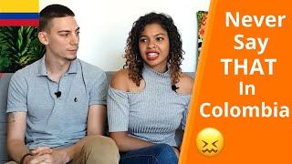 Never Say Or Do That In Colombia | Colombian Culture