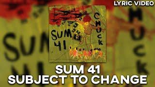 Sum 41 - Subject To Change [Lyric Video]