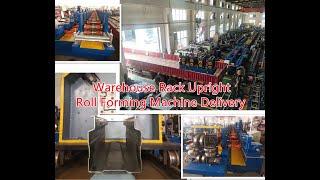 warehouse rack upright roll forming machine