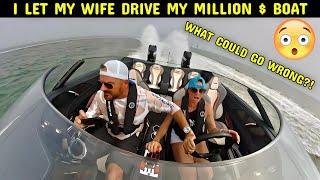 Wife Takes Wheel Of Our Million $ Boat!… What Could Go Wrong?!