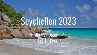 Seychellen - Teil 1 - Praslin - Vallée de Mai - Anse Lazio - Curieuse - Anse La Farine - St. Pierre