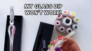 Glass Dip Pen Won't Work! Glass Dip Pen Tips