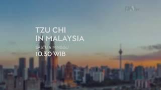 TZU CHI MALAYSIA 2018 | DAAI TV