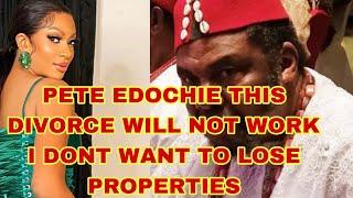 FINALLY THE TRUTH IS OUT PETE EDOCHIE THIS DIVORCE  WILL NOT WORK I DONT WANT TO LOSE PROPERTIES