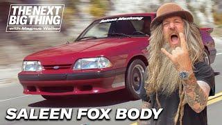 Why the Saleen Fox-body Mustang is the ultimate Fox-body | The Next Big Thing | Ep. 204