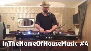  InTheNameOfHouseMusic#04