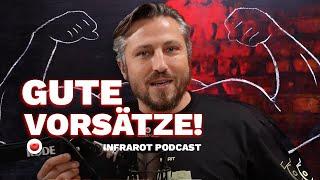 Gute Vorsätze! | InfraRot PODCAST