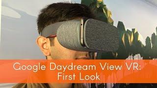 Google Daydream View VR First Look and Demo | Digit.in