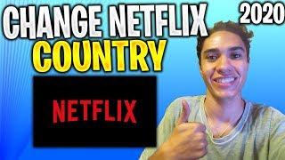 How to Change Country on Netflix  How to Watch Netflix From Different Countries 2020