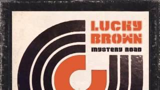 01 Lucky Brown - Mystery Road [Tramp Records]