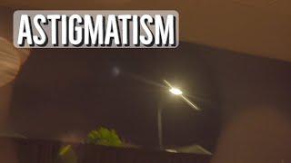 ASTIGMATISM vision vs NORMAL vision