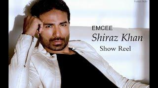 Shiraz Khan Actor | Shiraz Khan Anchor | Show Reel | Bollywood Celebrities | Events & Entertainment