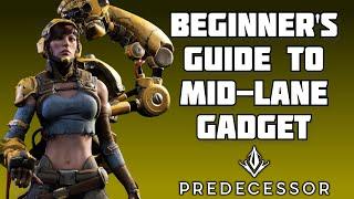 Gadget Mid Lane Guide (Predecessor : Early Access)