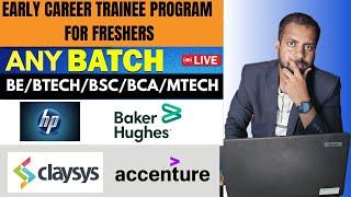 2 Early Career Trainee Program For Freshers | HP, Baker Hughes, Accenture Jobs | Jobs in claysys