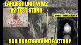 THE LOST WW2 V2 ROCKET TEST STAND AND UNDERGROUND FACTORY