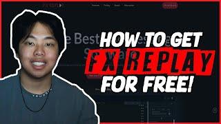 How To Get FX REPLAY For FREE!