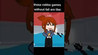 this Roblox games without fall are like: gacha edit #gacha #gachaedits #roblox ||og|•