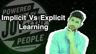 Implicit Vs Explicit Learning