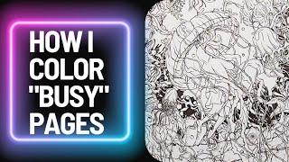 How I Color "Busy" Pages! #coloring #adultcoloring