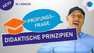 10 didaktische Prinzipien - AEVO Prüfung - Perfekte Antwort