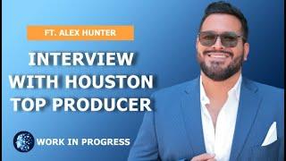 Interview with Houston Top Producing Real Estate Agent