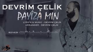 DEVRİM ÇELİK - PAYÎZA MIN [Official Music]