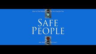 Safe People Session 1 - Dr. Henry Cloud