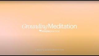 The Grounding Meditation (3 Minutes)  | For Therapists