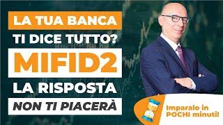 La tua banca ti dice tutto sui costi della consulenza? La risposta non ti piacerà (MIFID 2)