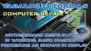 TAGALOG | Part 3 Computer Repair Step by Step Tutorial