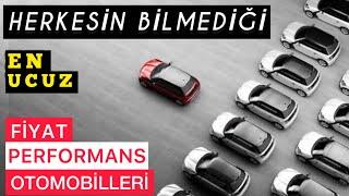 UCUZA SATILAN ÇOK BİLİNMEYEN KARİZMATİK KONFORLU FİYAT-PERFORMANS OTOMOBİLLERİ TUTULMAYAN ARABALAR