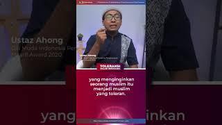 Toleransi dalam Beragama 🫒#TolakIntoleransi #ustadzahong #moderasiberagama