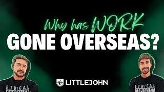 Why Has Work Gone Overseas?