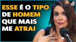 EU GOSTO DE HOM3M QUE FAZ ISSO | ANA PAULA | PAPO MILGRAU