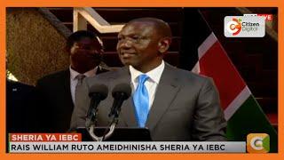 President Ruto's speech after signing IEBC Bill into law