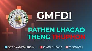 PATHEN LHAGAO THENG THUPHON- GMFDI (20-09-2024)