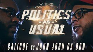 CALICOE vs JOHN JOHN DA DON | hosted by HITMAN HOLLA | BullPen Battle League - Politics as Usual