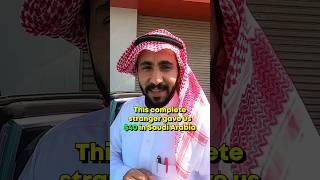 Kind Saudi man gives us $40 #travel #saudiarabia #saudi #travelvlog #saudi #riyadh