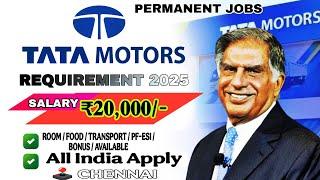  TATA MOTHER  PERMANENT JOB REQUIREMENT 2025 | CHENNAI JOB VACANCY | வேலை உறுதி  #trending #jobs