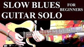 SLOW BLUES GUITAR SOLO - BEGINNER LESSON #1