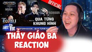 Thầy Giáo Ba Reaction Qua Từng Khung Hình - NGẮN x Robber | Rap Việt tập 9 2024 [Team Bray]