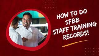 How to complete the SFBB Staff Records of The SFBB Pack