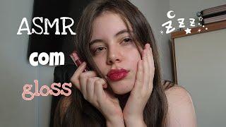 ASMR COM GLOSS | sons molhados